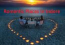 Romantic Places In Indore – इंदौर में कपल्स के लिए खूबसूरत डेस्टिनेशन