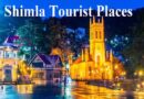 Shimla Tourist Places – शिमला में घूमने की जगह बर्फ से घिरी हरियाली दिल को शांति देने वाली